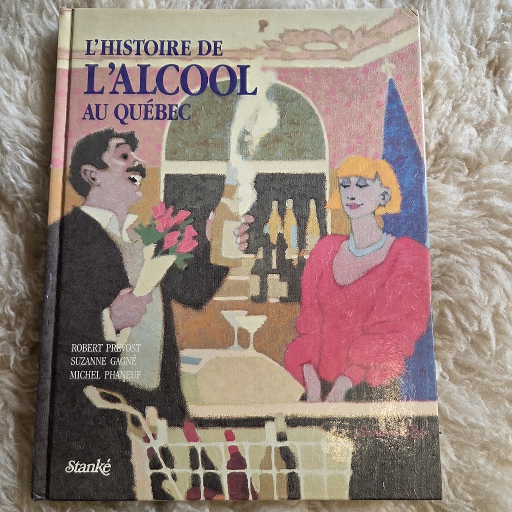 Livre L'Histoire De L'Alcool Au Québec 1986